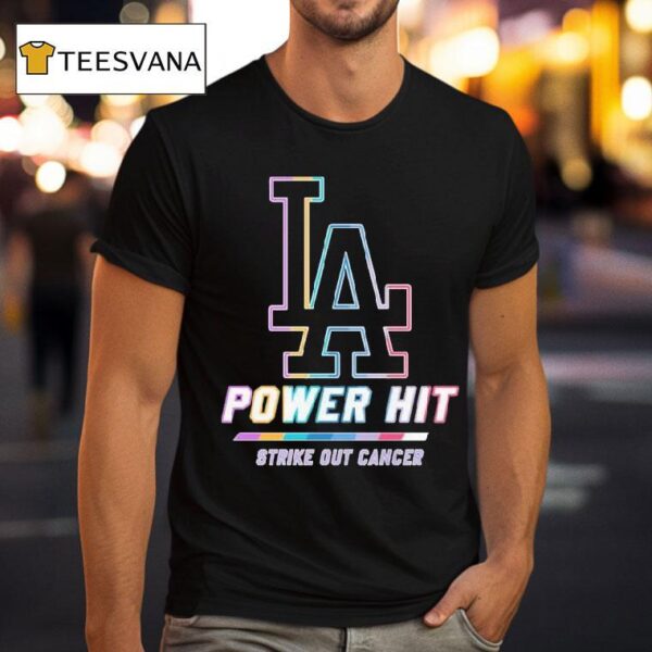 Los Angeles Dodgers Power Hit Strike Out Cancer T Shirt