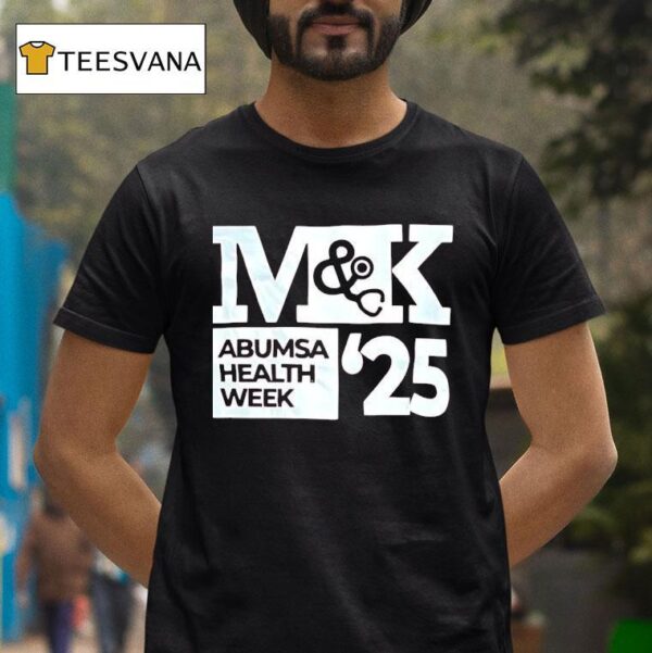 M And K Abumsa Health Week T Shirt