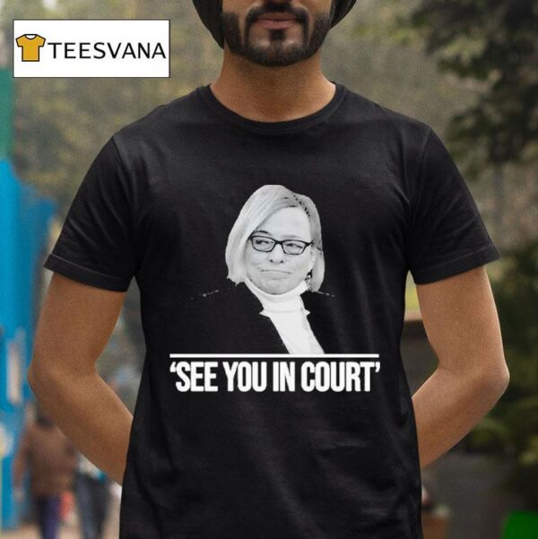 Maine Governor See You In Cour T Shirt