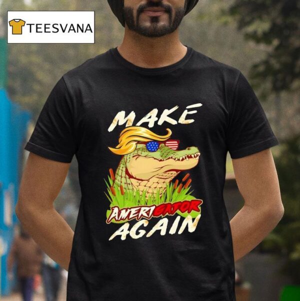 Make Amerigator Again Donald Trump T Shirt