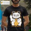 Make Your Own Luck Breaker Born Scum Cat Middle Finger T Shirt
