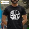 Matt Mitchell Wearing Roll Call T Shirt