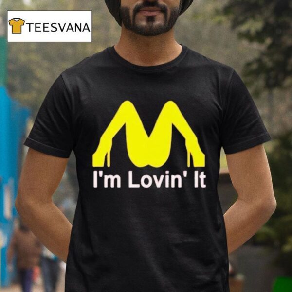 Mcdonald S I M Lovin I T Shirt