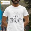 Megadeth Measure Then Build T Shirt