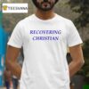 Milly Alcock Recovering Christian T Shirt