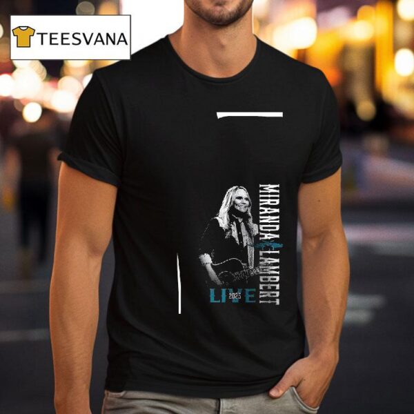 Miranda Lambert Live Limeligh T Shirt