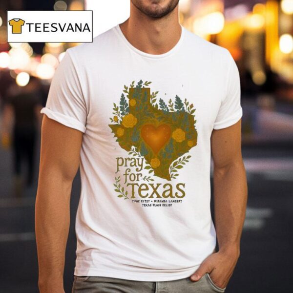 Miranda Lambert Pray For Texas Flood Relief Benefi T Shirt