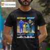 Moore Michigan Wolverines On Saturdays And Campbell Detroit Lions On Sunday Signatures T Shirt