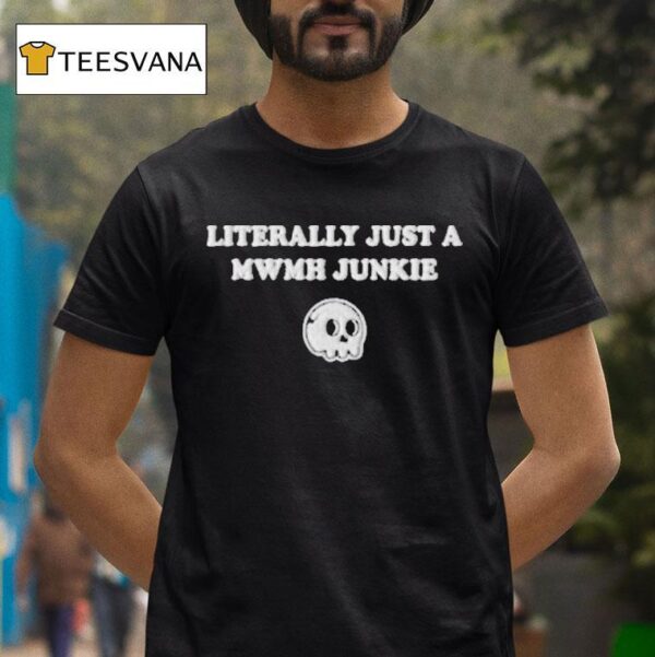 Murder With My Husband Literally Just A Mwmh Junkie Skull T Shirt