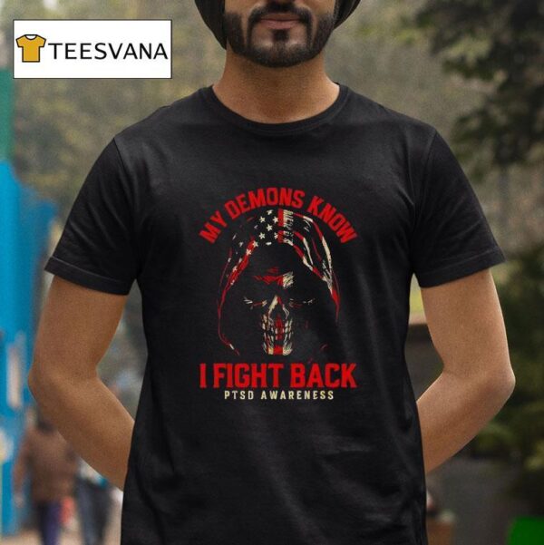 My Demons Know I Fight Mental Health Awareness T Shirt