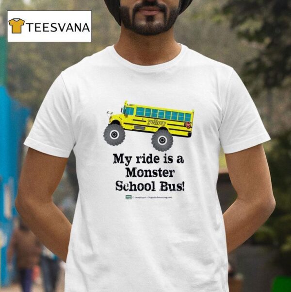 My Ride Is A Monster School Bus T Shirt