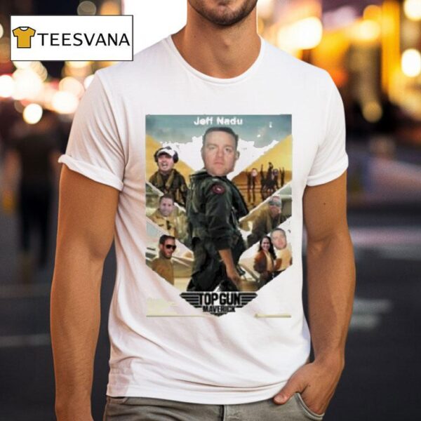 Nadu Flew Jeff Nadu Top Gun Maverick T Shirt