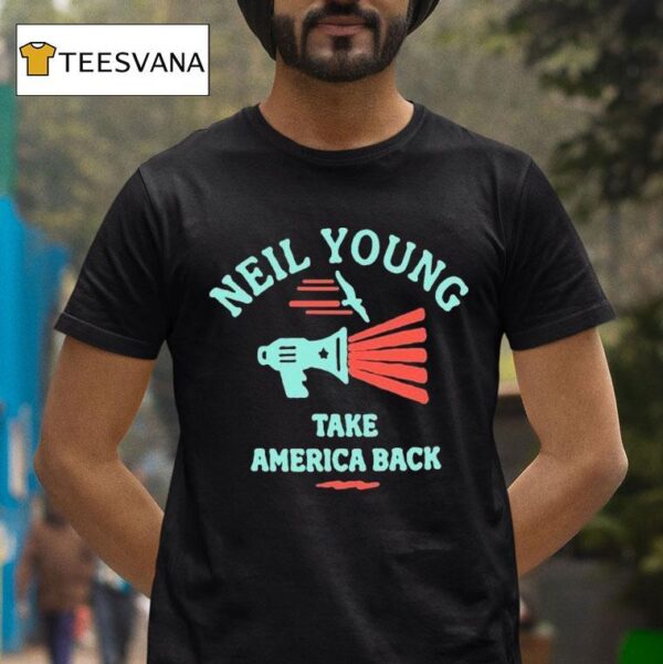 Neil Young Take America Back T Shirt