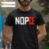 No Kings Nope Protest Sign Horizontal T Shirt