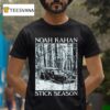 Noah Kahan Stick Season Car T Shirt