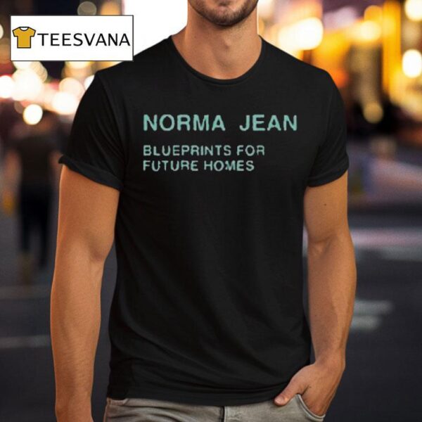 Norma Jean Blueprints For Future Homes T Shirt