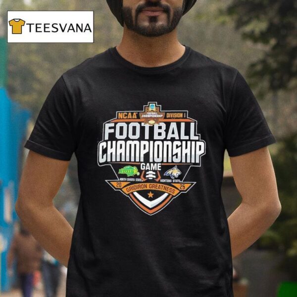 North Dakota State Bison Vs Montana State Bobcats Ncaa Division I Football Championship Game T Shirt