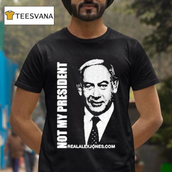 Not My President Alex Jones T Shirt