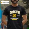 Notre Dame Fighting Irish College Football Playoff Sugar Bowl T Shirt