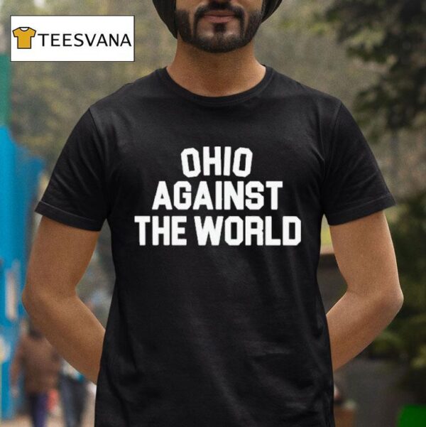 Ohio Against The World Ohio State Buckeyes T Shirt