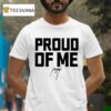 Pastor Mike Jr Proud Of Me T Shirt