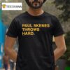 Paul Skenes Throws Hard T Shirt