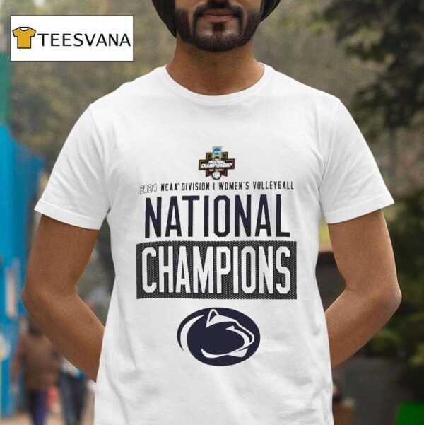 Penn State Nittany Lions Champion Ncaa Women S Volleyball National Championship T Shirt