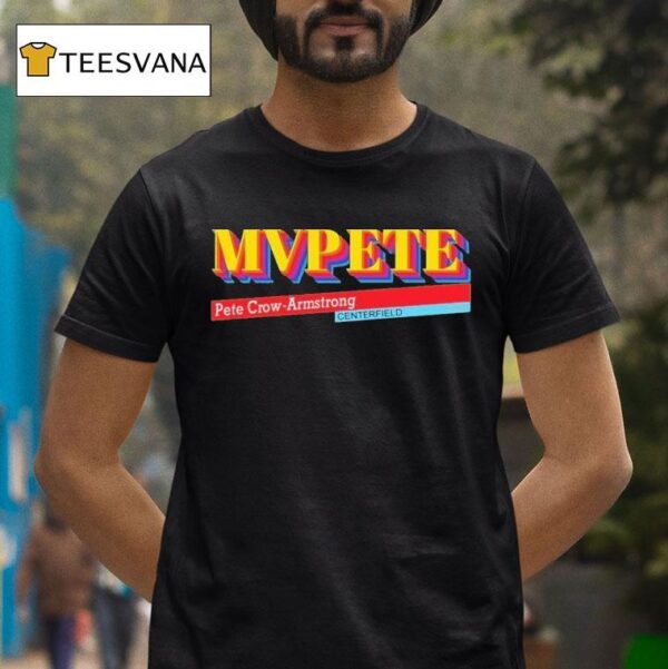 Pete Crow Armstrong Mvpete Centerfield T Shirt