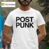 Post Punk New T Shirt