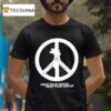 Praiseche Hear Your Savior Peace T Shirt