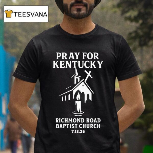Pray For Kentucky Richmond Road Baptist Church Shooting Tribute T Shirt