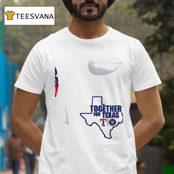 Pray For Texas Rangers Houston Texas Together For T Shirt