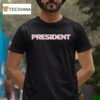 President Logo T Shirt