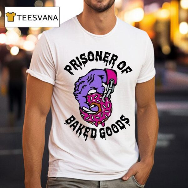 Prisoner Of Baked Goods Donu T Shirt