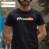 Promote Hashtag T Shirt