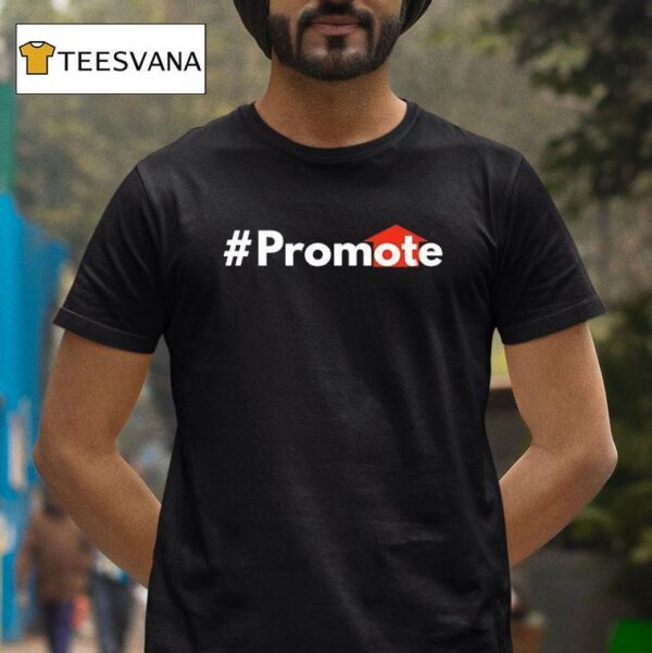 Promote Hashtag T Shirt