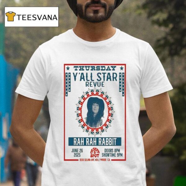 Rah Rah Rabbit Y All Star Revue Hollywood Ca June Even T Shirt