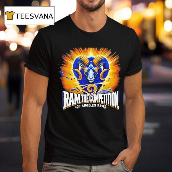 Ram The Competition Los Angeles Rams T Shirt