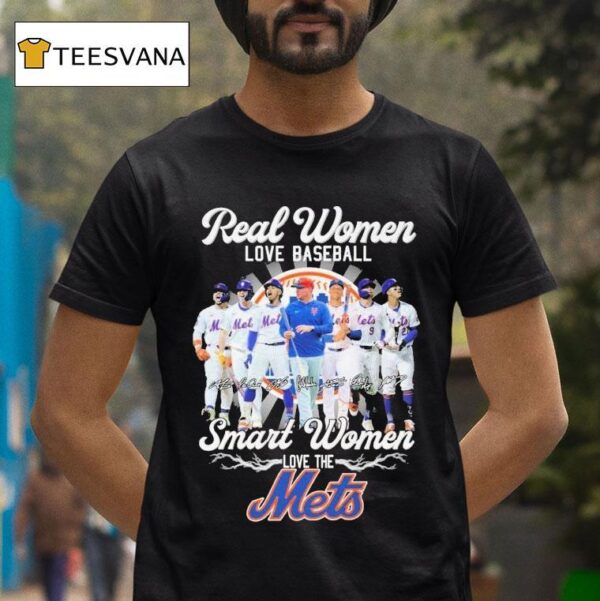 Real Women Love Football Smart Women Love The New York Mets Signatures T Shirt