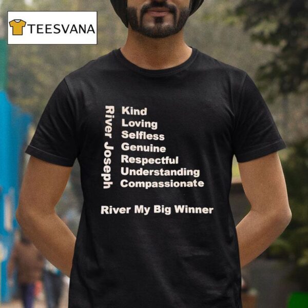 River Joseph River My Big Winner T Shirt