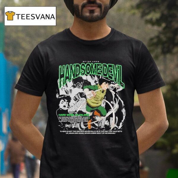 Rock Lee Hard Work Vs Talent Handsome Devil T Shirt