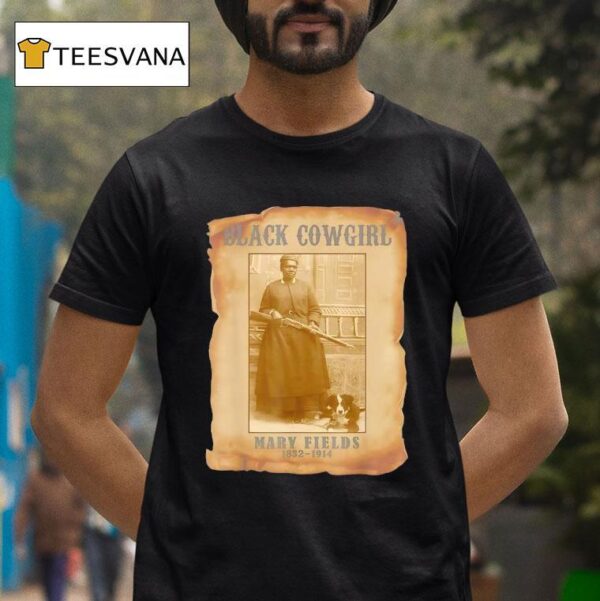 Rodeo Texas Black Cowgirl Mary Fields T Shirt