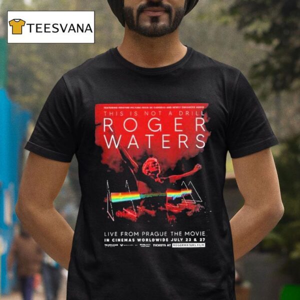 Roger Waters This Is Not A Drill Live From Prague The Movie In Cinemas Worldwide On July And T Shirt