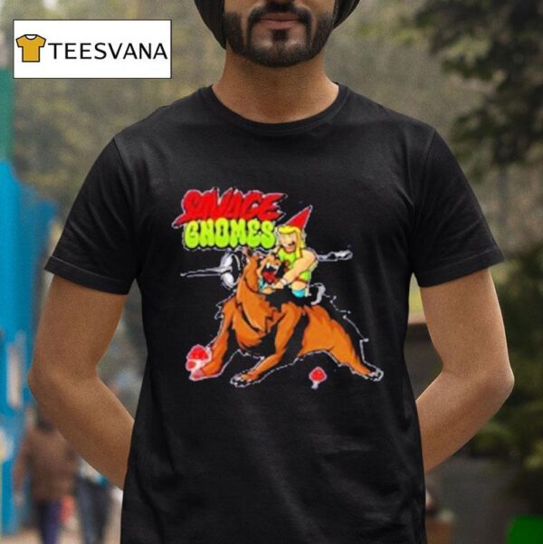 Savage Gnomes T Shirt