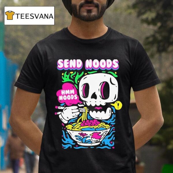 Send Noods Hmm Noods T Shirt