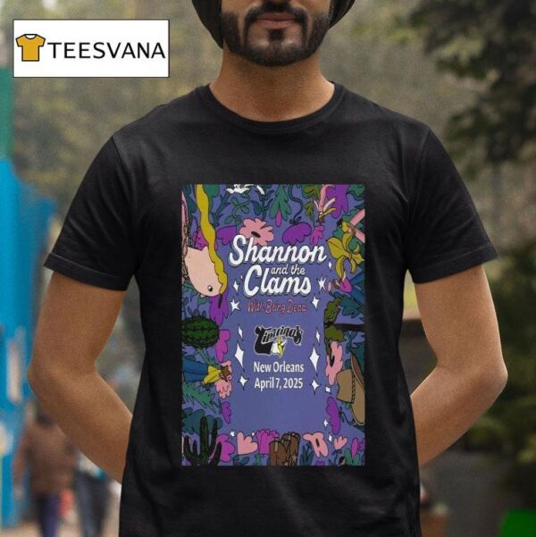 Shannon And The Clams Tipitina S New Orleans La April T Shirt