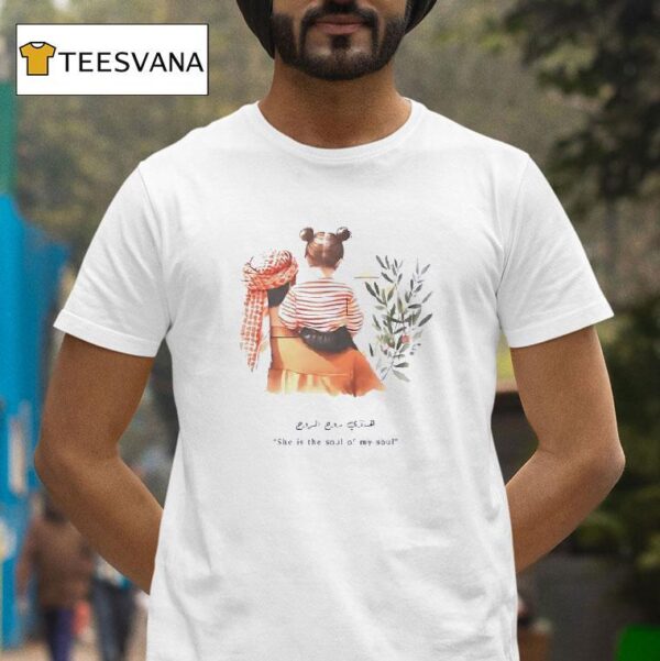 She Is The Soul Of My Soul T Shirt