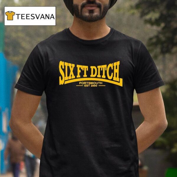 Six Ft Ditch Portsmouth Est T Shirt
