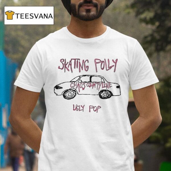 Skating Polly Ugly Pop Chaos County Line Car T Shirt