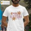 Smash Sisters A Series Of Crew Battles Est T Shirt